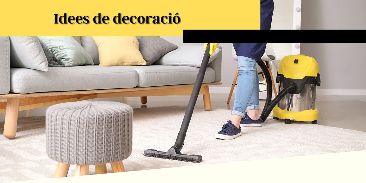 IDEES DECORACIO - 10 consells pràctics per mantenir la teva casa neta i ordenada