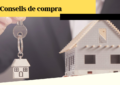 consells compra 120x85 - Consells per a la primera compra d'una llar: Orientació per a compradors novells